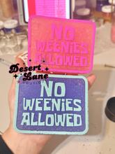 Load image into Gallery viewer, No Weenies Allowed Sign Car Freshie
